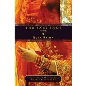The Sari Shop, Paperback - Rupa Bajwa imagine