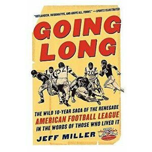 Going Long, Paperback - Jeff Miller imagine