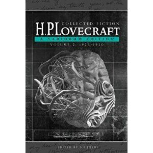 Collected Fiction Volume 2 (1926-1930): A Variorum Edition, Paperback - H. P. Lovecraft imagine