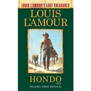 Hondo (Louis l'Amour's Lost Treasures) - Louis L'Amour imagine