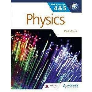 Physics for the Ib Myp 4 & 5: By Concept - Paul Morris imagine