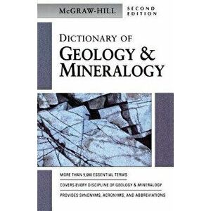 McGraw-Hill Dictionary of Geology & Minerology, Paperback - McGraw-Hill imagine