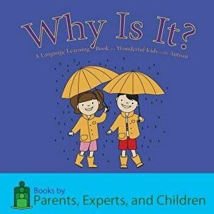 Why Is It?: A Language Learning Book for Wonderful Kids with Autism, Paperback - Pec Books imagine