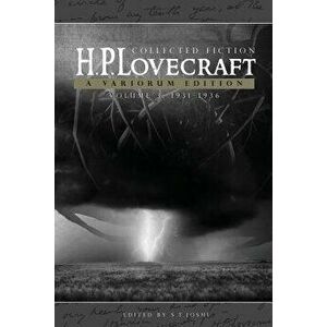 H.P. Lovecraft: Collected Fiction, Volume 3 (1931-1936): A Variorum Edition, Paperback - H. P. Lovecraft imagine