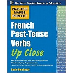 French Past-Tense Verbs Up Close, Paperback - Annie Heminway imagine