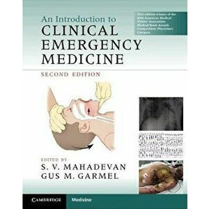 An Introduction to Clinical Emergency Medicine, Paperback - S. V. Mahadevan imagine