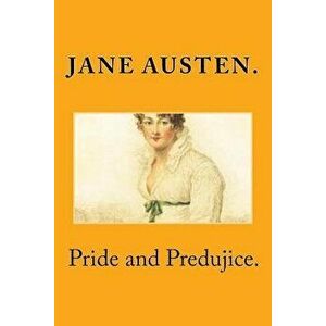 Pride and Predujice., Paperback - Jane Austen imagine