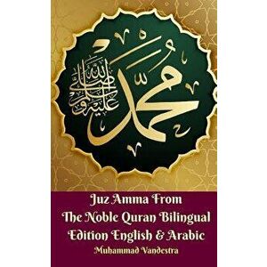 Juz Amma From The Noble Quran Bilingual Edition English & Arabic, Paperback - Muhammad Vandestra imagine