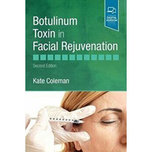 Botulinum Toxin in Facial Rejuvenation, Hardcover - Kate Coleman imagine