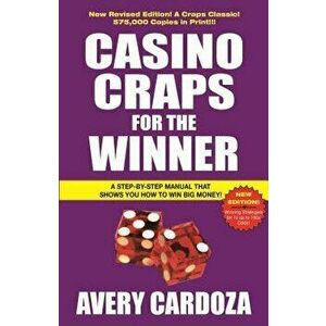 Casino Craps for the Winner, Paperback - Avery Cardoza imagine