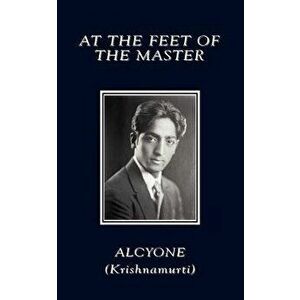 At the Feet of the Master, Paperback - Alcyone imagine
