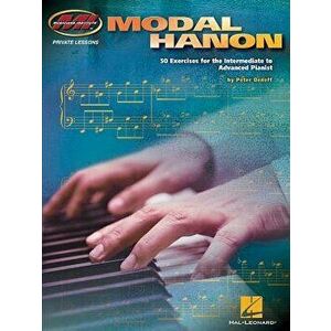 Modal Hanon: 50 Exercises for the Intermediate to Advanced Pianist, Paperback - Peter Deneff imagine