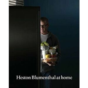 Heston Blumenthal at Home, Hardcover - Heston Blumenthal imagine