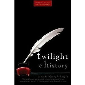 Twilight and History, Paperback - Nancy R. Reagin imagine