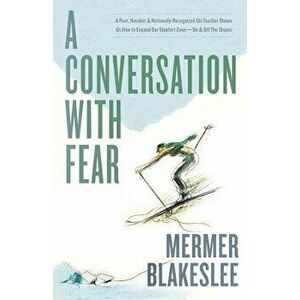 A Conversation with Fear, Paperback - Mermer Blakeslee imagine