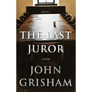 The Last Juror, Hardcover - John Grisham imagine