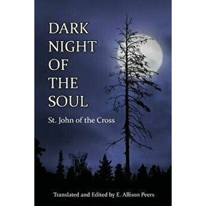 Dark Night of the Soul, Paperback - Saint John of the Cross imagine