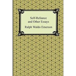 Self-Reliance and Other Essays, Paperback - Ralph Waldo Emerson imagine