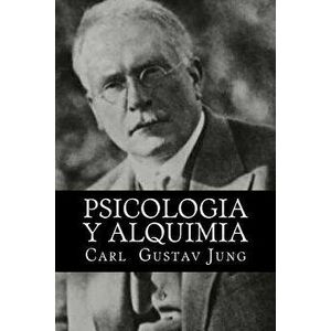 Psicologia Y Alquimia (Spanish Edition), Paperback - Carl Gustav Jung imagine