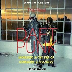 The Real Daft Punk - Harris Rosen imagine