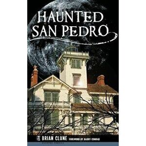 Haunted San Pedro - Brian Clune imagine