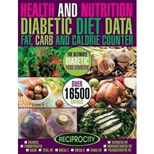 Health & Nutrition, Diabetic Diet Data, Fat, Carb & Calorie Counter: Government Data Count Essential for Diabetics on Calories, Carbohydrate, Sugar Co imagine