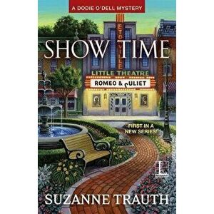 Show Time, Paperback - Suzanne Trauth imagine