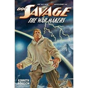 Doc Savage: The War Makers, Paperback - Kenneth Robeson imagine