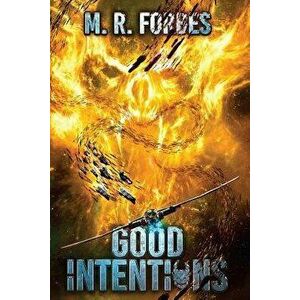 Good Intentions, Paperback - M. R. Forbes imagine