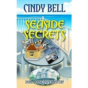 Seaside Secrets, Paperback - Cindy Bell imagine