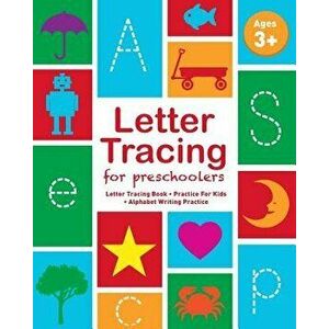 Letter Tracing for Preschoolers: Letter Tracing Book, Practice for Kids, Ages 3-5, Alphabet Writing Practice, Paperback - Childrens Notebooks imagine