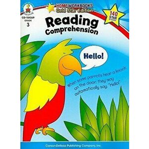 Reading Comprehension, Grade 3: Gold Star Edition, Paperback - Carson-Dellosa Publishing imagine