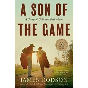 A Son of the Game - James Dodson imagine