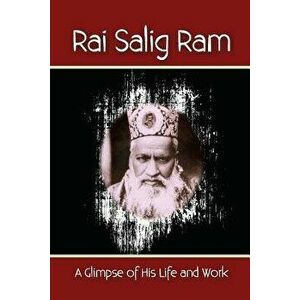 Rai Salig RAM: A Glimpse of His Life and Work, Paperback - David Christopher Lane imagine