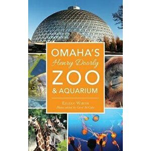 Omaha's Henry Doorly Zoo & Aquarium - Eileen Wirth imagine