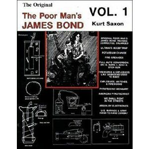 The Original Poor Man's James Bond: Volume 1, Paperback - Kurt Saxon imagine