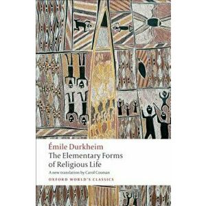 The Elementary Forms of Religious Life, Paperback - Emile Durkheim imagine