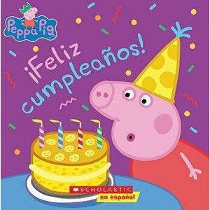 ˇFeliz Cumpleańos! = Happy Birthday!, Paperback - Annie Auerbach imagine