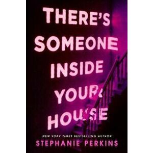 There's Someone Inside Your House, Paperback - Stephanie Perkins imagine