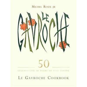 Le Gavroche Cookbook, Hardcover - Michel Roux Jr imagine