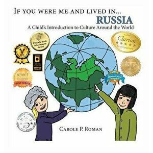 If You Were Me and Lived In... Russia: A Child's Introduction to Culture Around the World, Hardcover - Carole P. Roman imagine