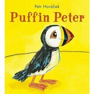 Puffin Peter, Hardcover - Petr Horacek imagine