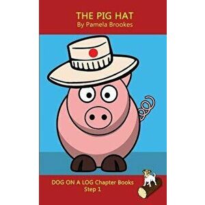 The Pig Hat Chapter Book: Systematic Decodable Books Help Developing Readers, including Those with Dyslexia, Learn to Read with Phonics, Paperback - P imagine