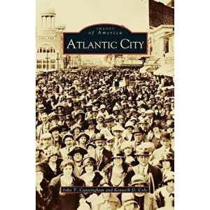 Atlantic City, Hardcover - John T. Cunningham imagine