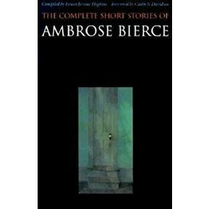 Complete Bierce Stories, Paperback - Ambrose Bierce imagine