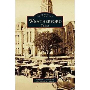 Weatherford, Texas, Hardcover - David Aiken imagine