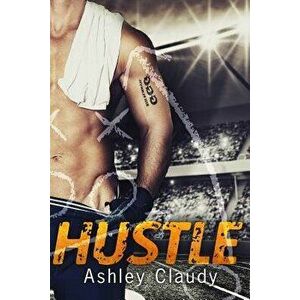 Hustle, Paperback - Ashley Claudy imagine
