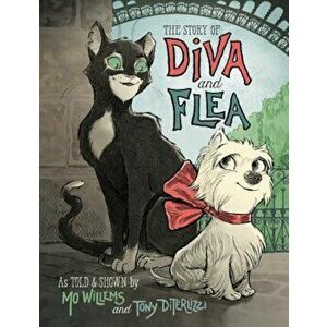 The Story of Diva and Flea, Hardcover - Mo Willems imagine