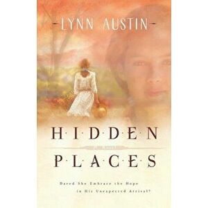 Hidden Places, Paperback - Lynn Austin imagine