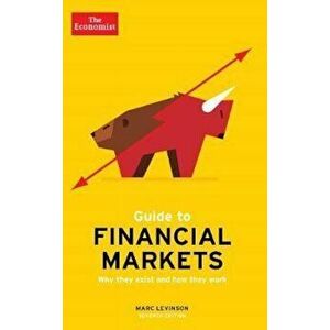 Economist Guide To Financial Markets 7th Edition, Paperback - Marc Levinson imagine